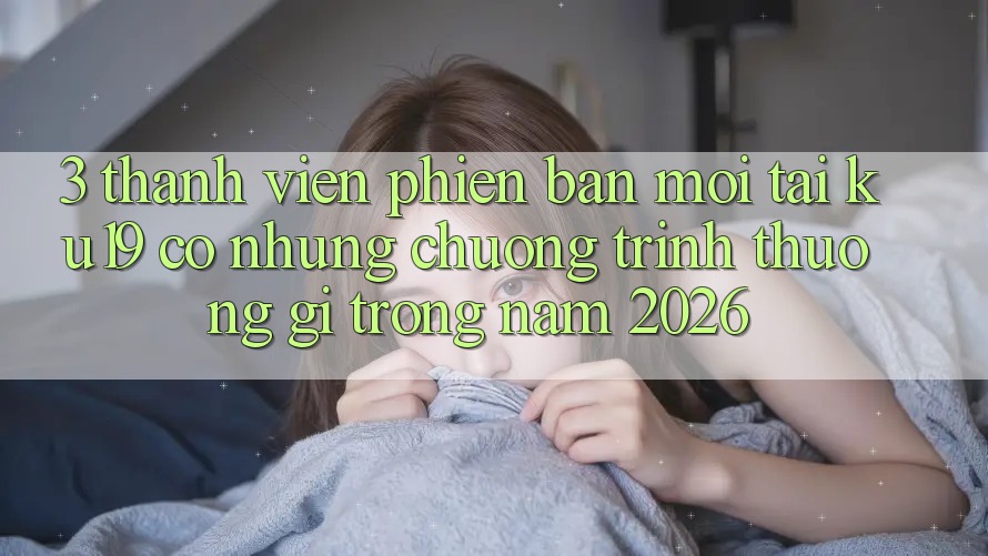 3. Thành viên phiên bản mới tại ku19 có những chương trình thưởng gì trong năm 2026?