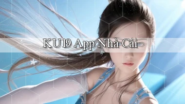 ku19 app nhà cái