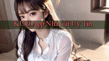 ku19 app nhà cái uy tín