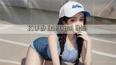 ku19 bài chơi bài