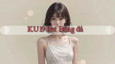 ku19 bet bóng đá