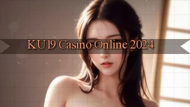 ku19 casino online 2024