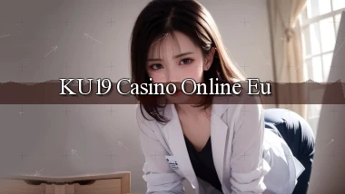ku19 casino online eu
