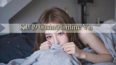 ku19 casino online vn