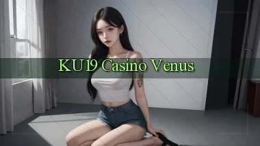 ku19 casino venus