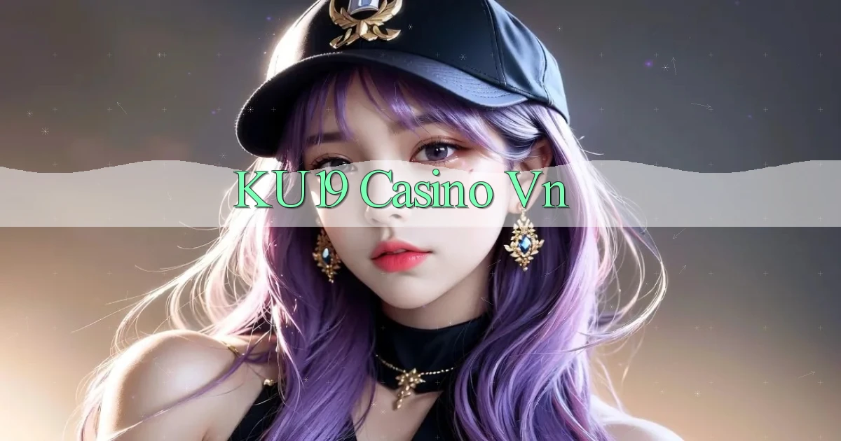 ku19 casino vn