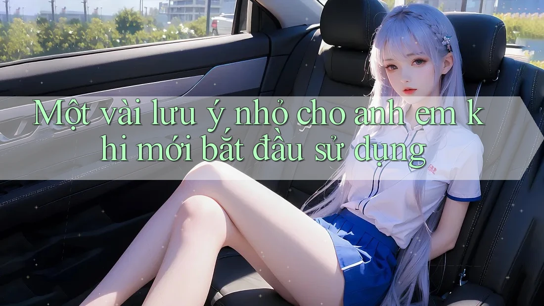 Một vài lưu ý nhỏ cho anh em khi mới bắt đầu sử dụng Một vài lưu ý nhỏ cho anh em khi mới bắt đầu sử dụng