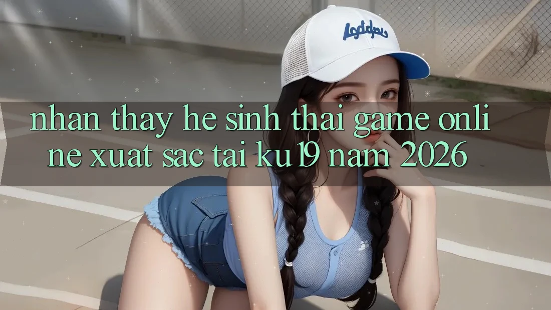 Nhận thấy Hệ Sinh Thái Game online Xuất sắc Tại ku19 Năm 2026 Nhận thấy Hệ Sinh Thái Game online Xuất sắc Tại ku19 Năm 2026