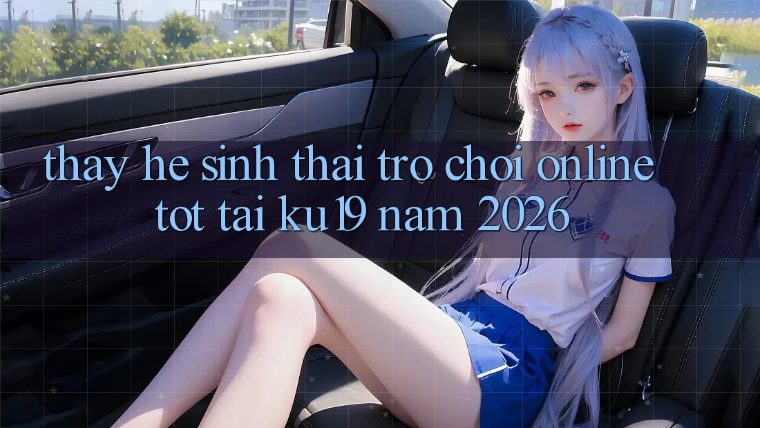 Thấy Hệ Sinh Thái Trò chơi Online Tốt Tại ku19 Năm 2026