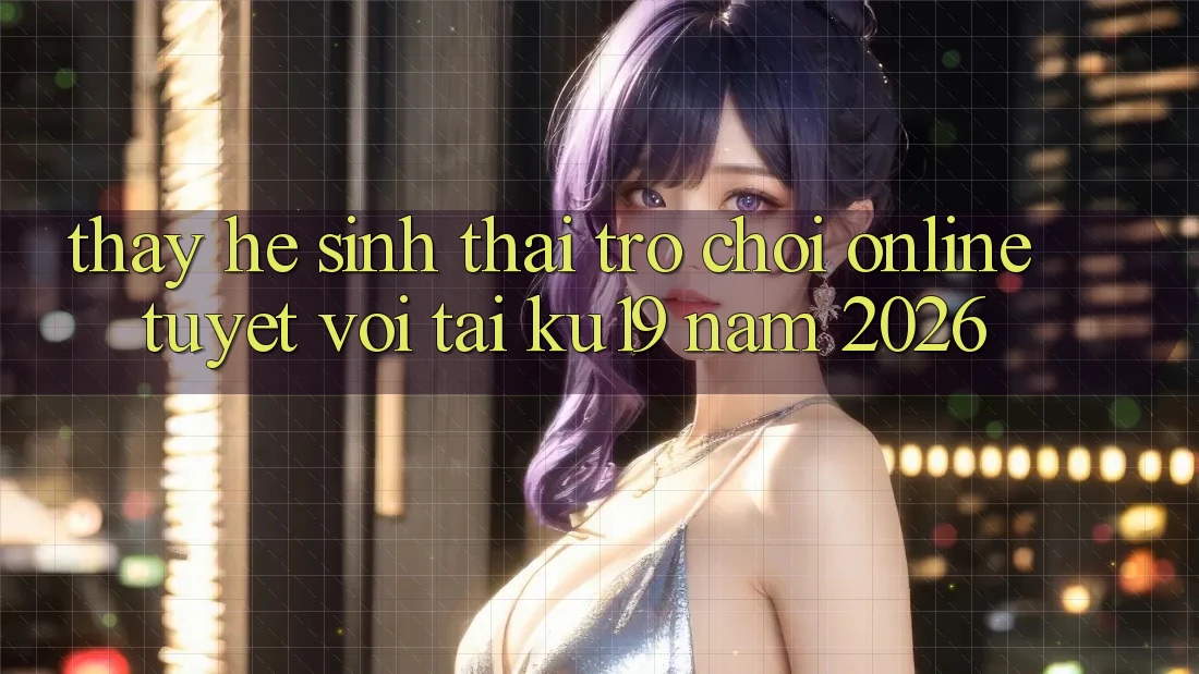 Thấy Hệ Sinh Thái Trò chơi Online Tuyệt vời Tại ku19 Năm 2026